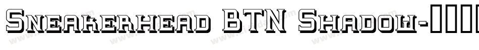 Sneakerhead BTN Shadow字体转换